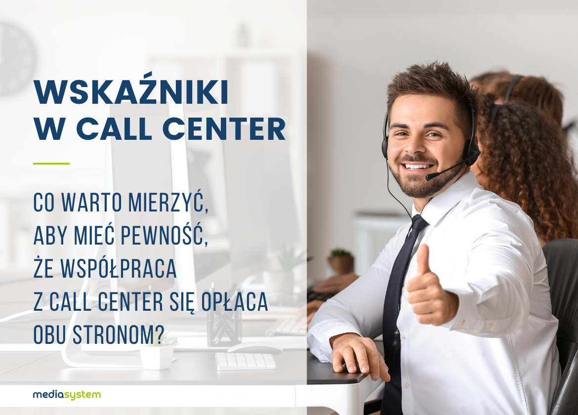 Jakimi wskaźnikami badać współpracę z Contact Center?